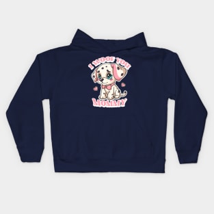 I Woof You Mommy: Adorable Puppy Love for Pet Moms Kids Hoodie